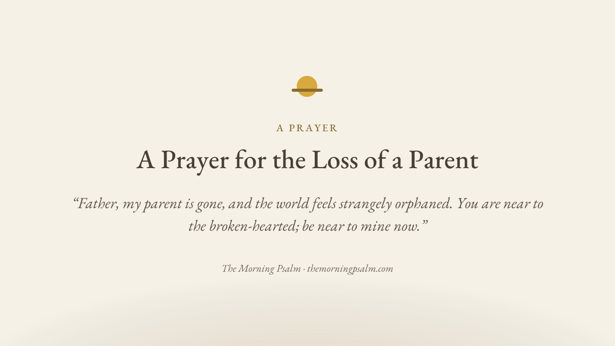 A Prayer for the Loss of a Parent — prayer card